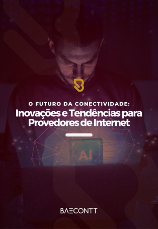 O Futuro da Conectividade: Inovações e Tendências para Provedores de Internet