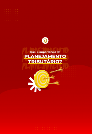 Qual a importância do Planejamento Tributário?